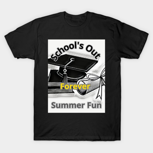 "School's Out Forever" Summer Fun Tee. T-Shirt by benzshope